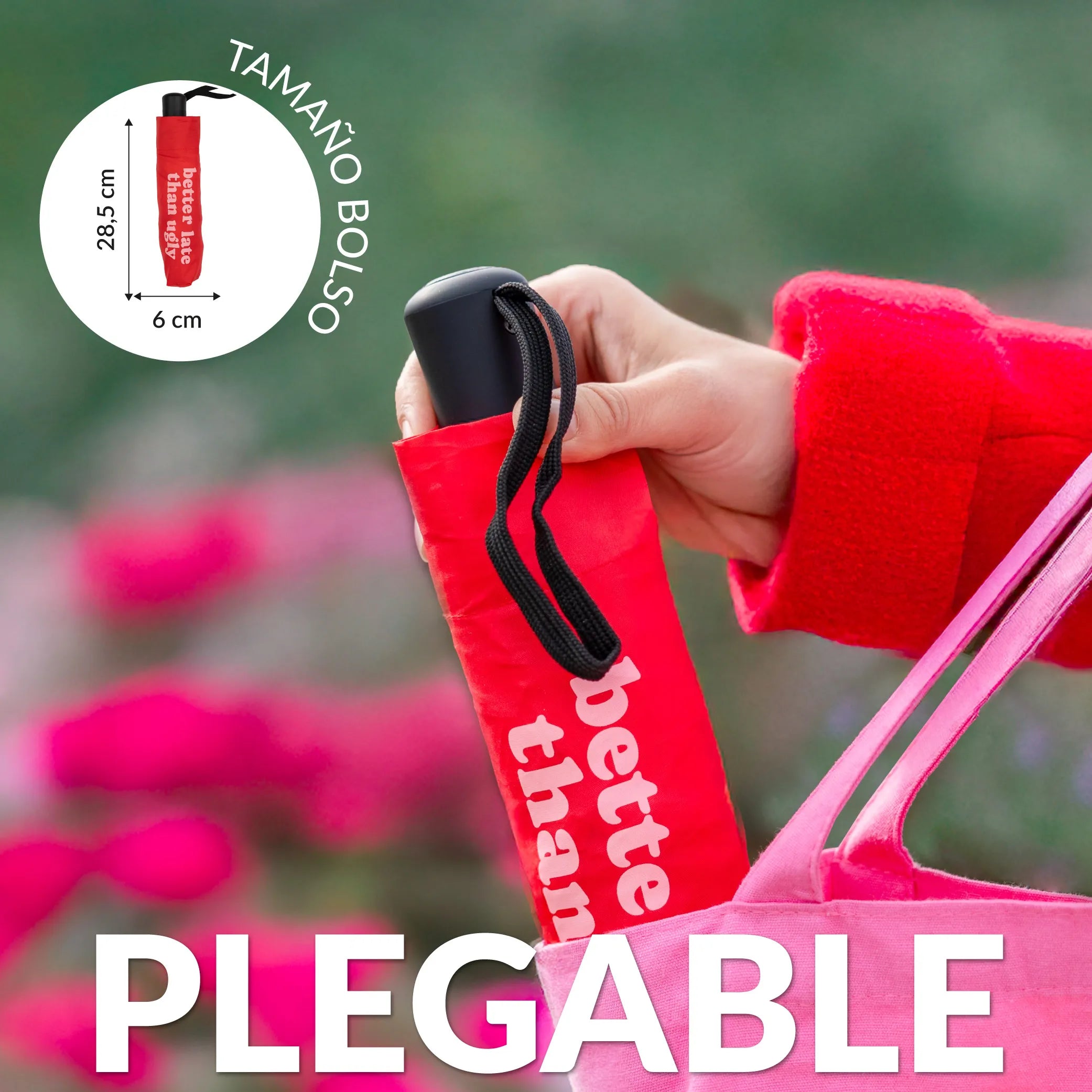 Paraguas plegable “Better late than ugly”