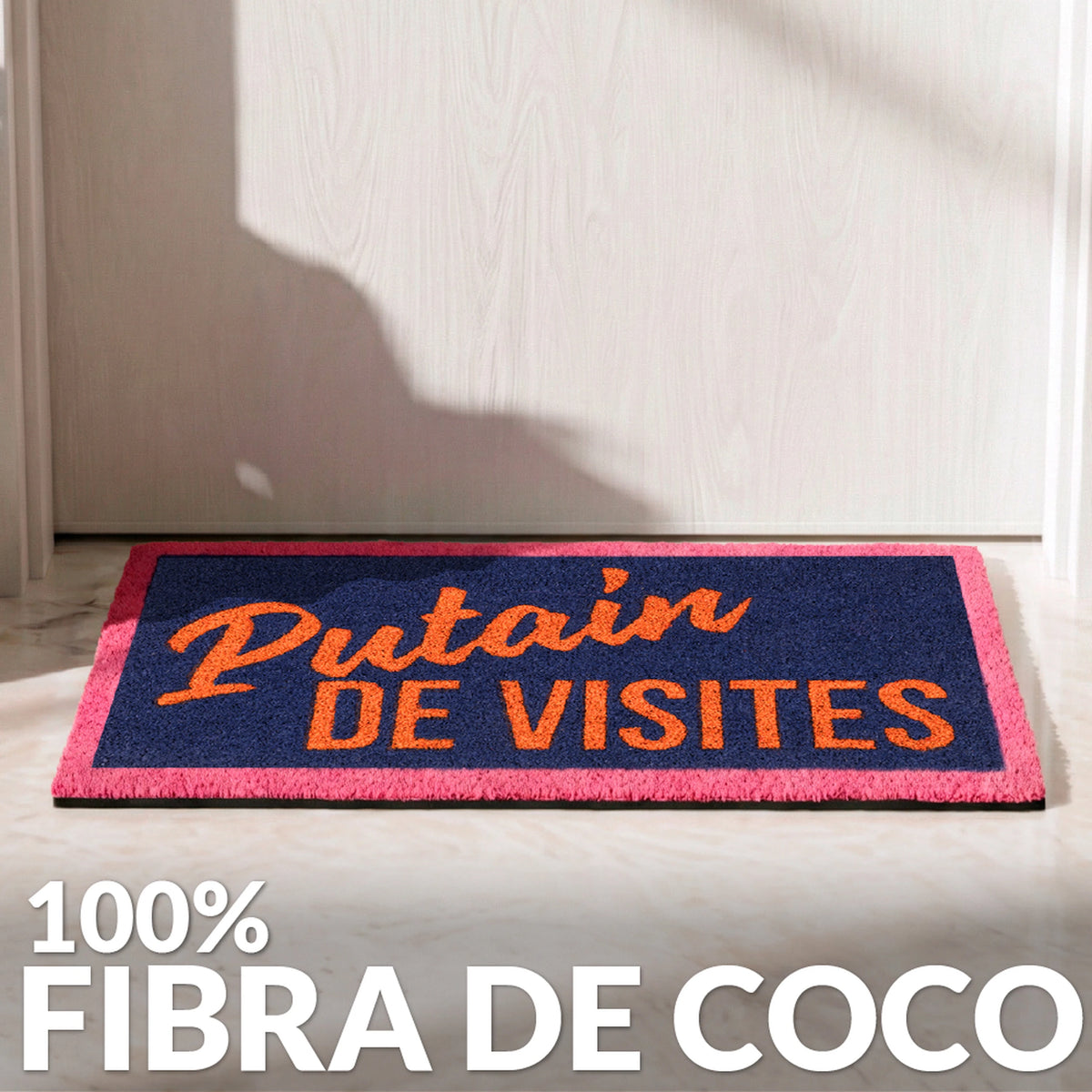 Felpudo "Putain de visites"