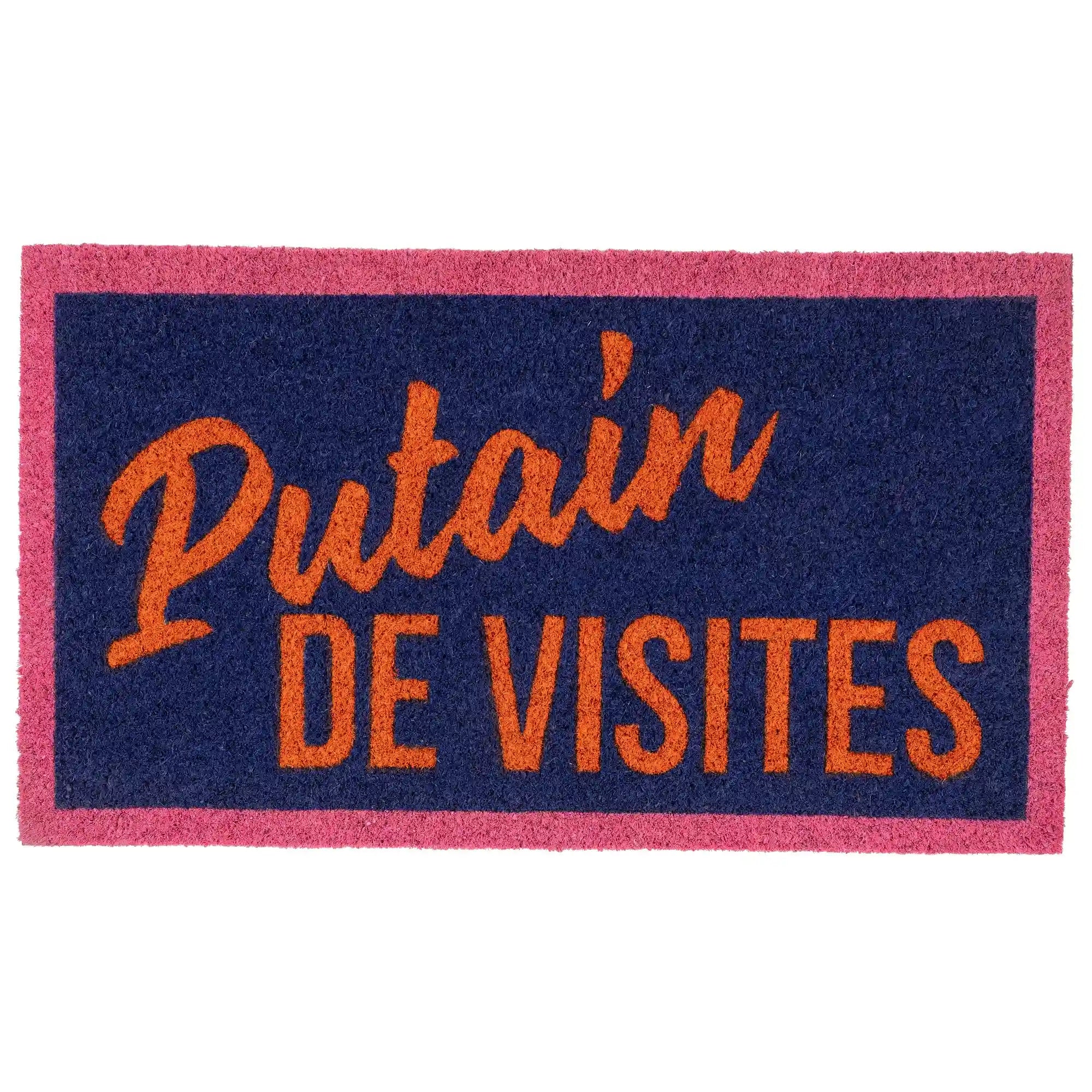 Felpudo "Putain de visites"