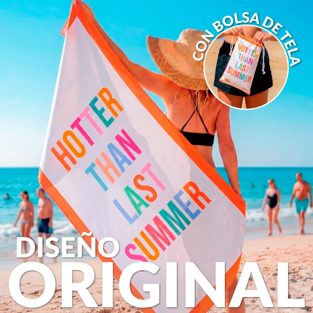 Toalla playa "hotter than last summer"