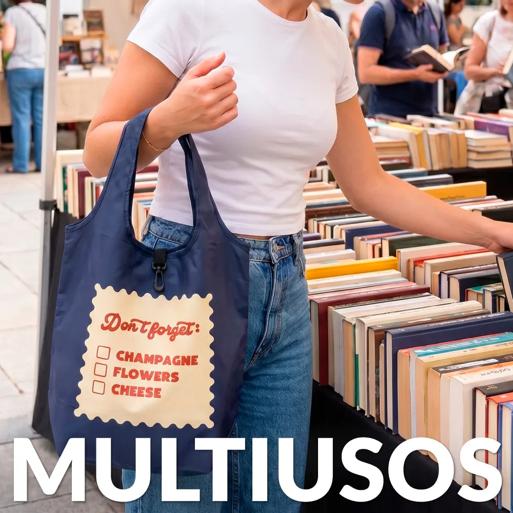 Bolsa compra plegable "Don’t forget champagne, flowers, cheese”
