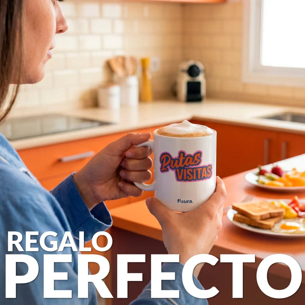 Taza “Putas visitas”