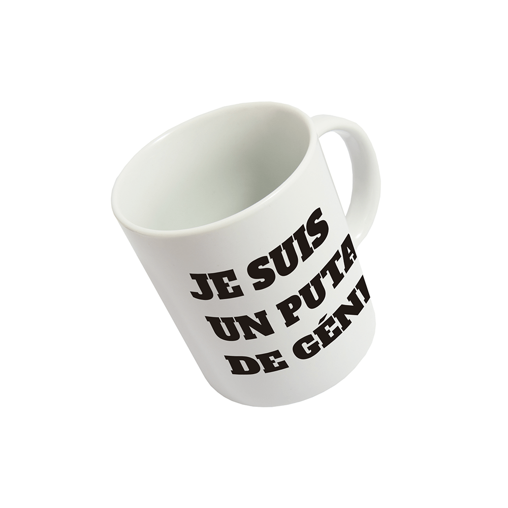 Taza 'Je suis un Putain de Génie'