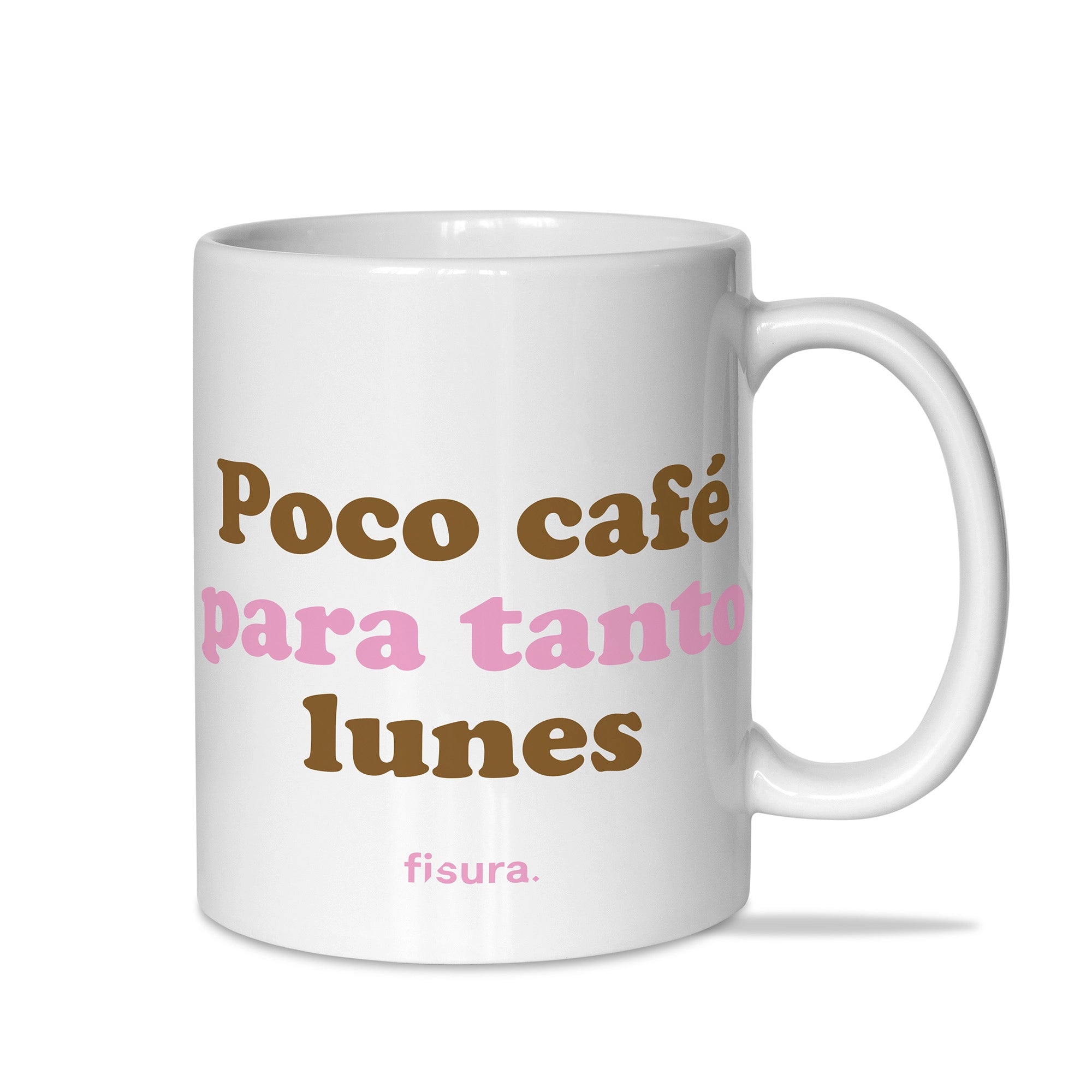 Taza "Poco café para tanto lunes"