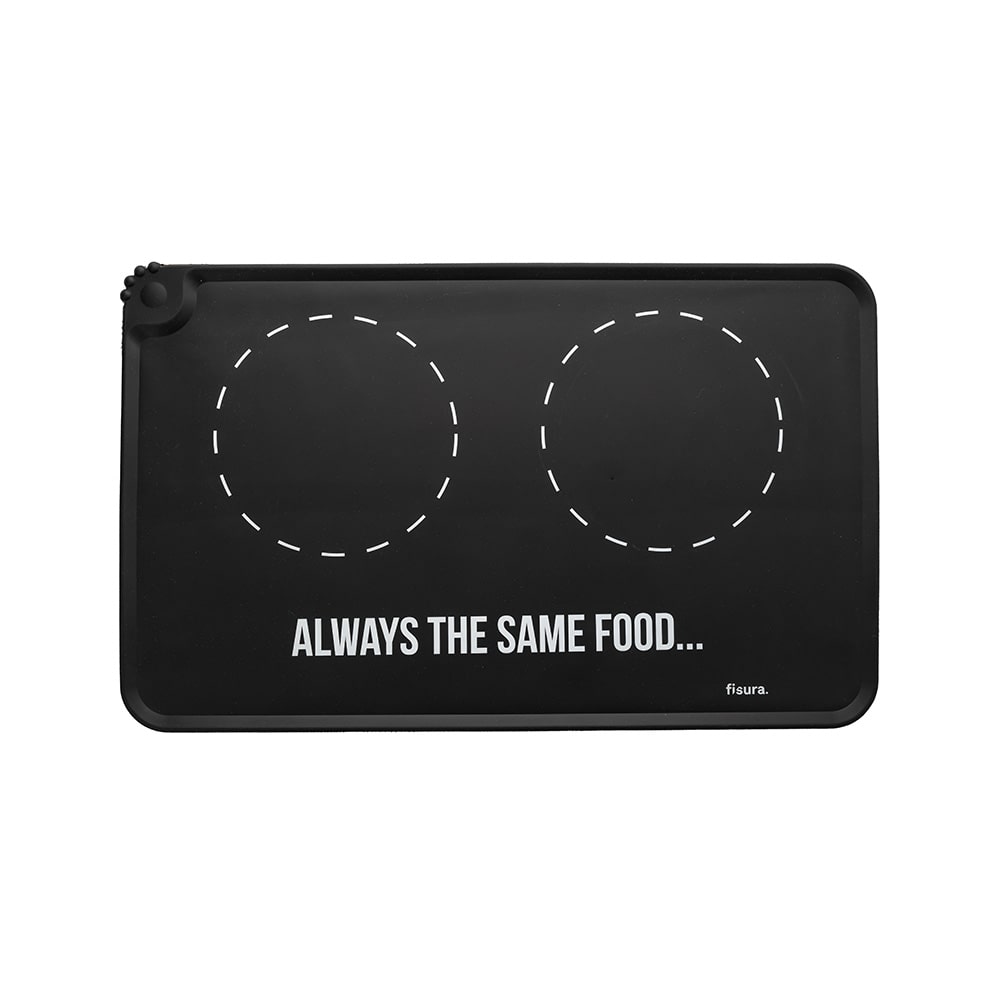 Alfombrilla para comedero “always the same food”