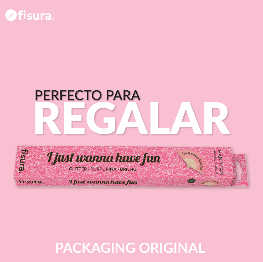 Abanico “I just wanna have fun” purpurina