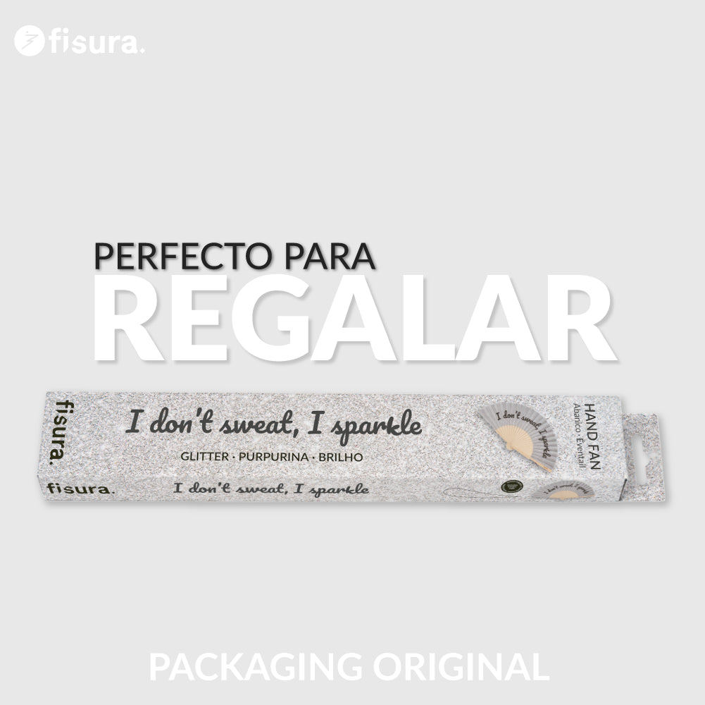 Abanico “I don’t sweat, I sparkle” purpurina