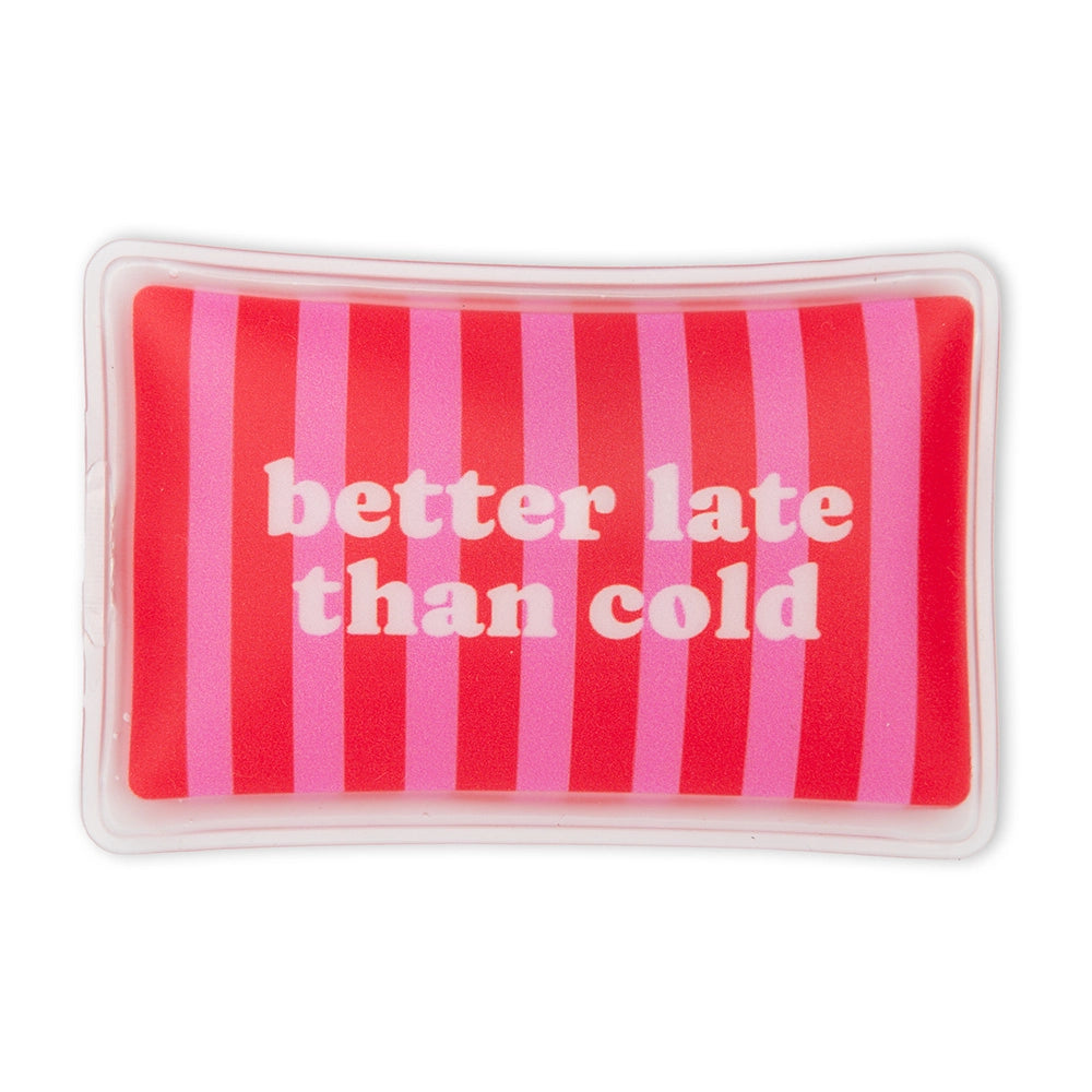 Calentador manos "Better late than cold"