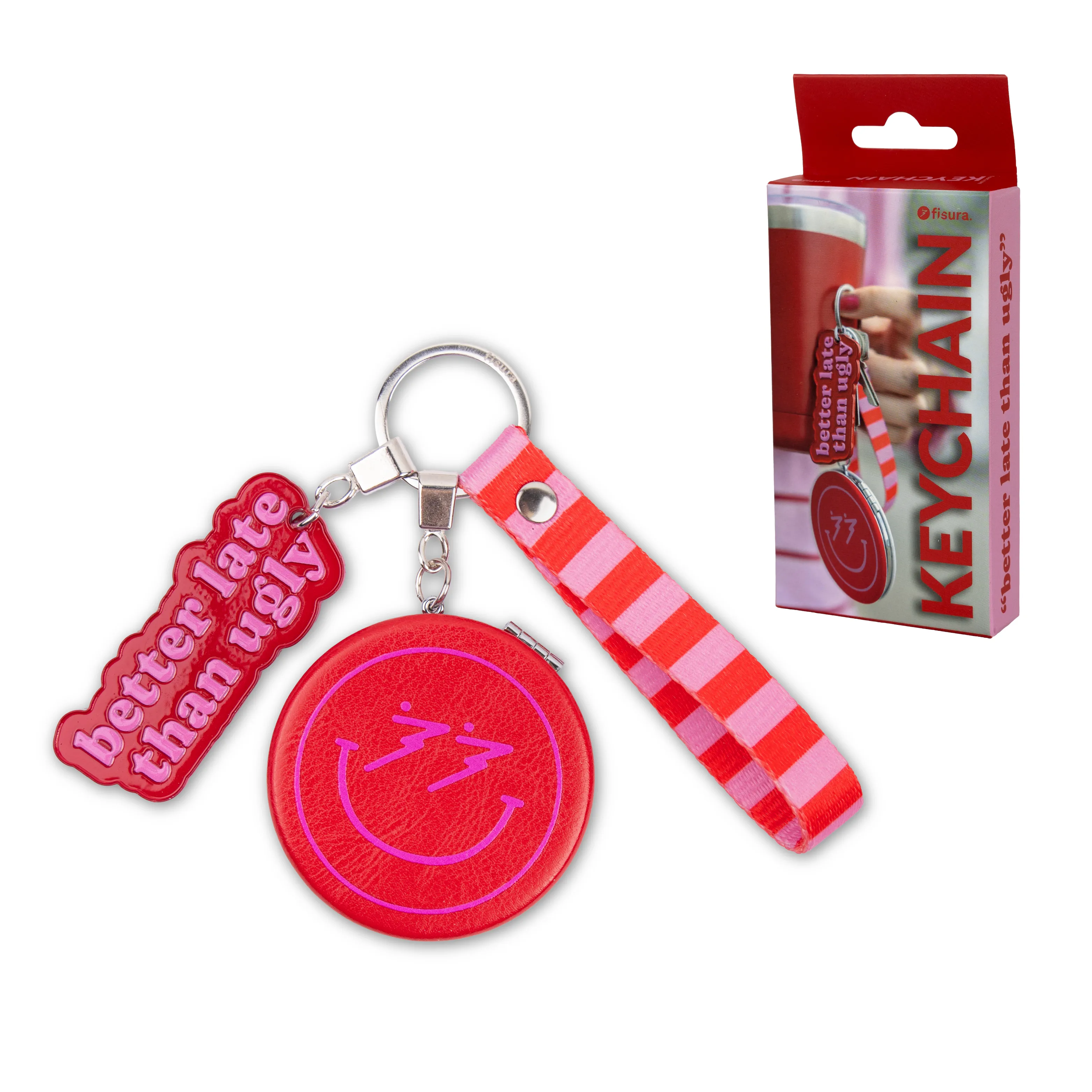 Llavero espejo “Better late than ugly”