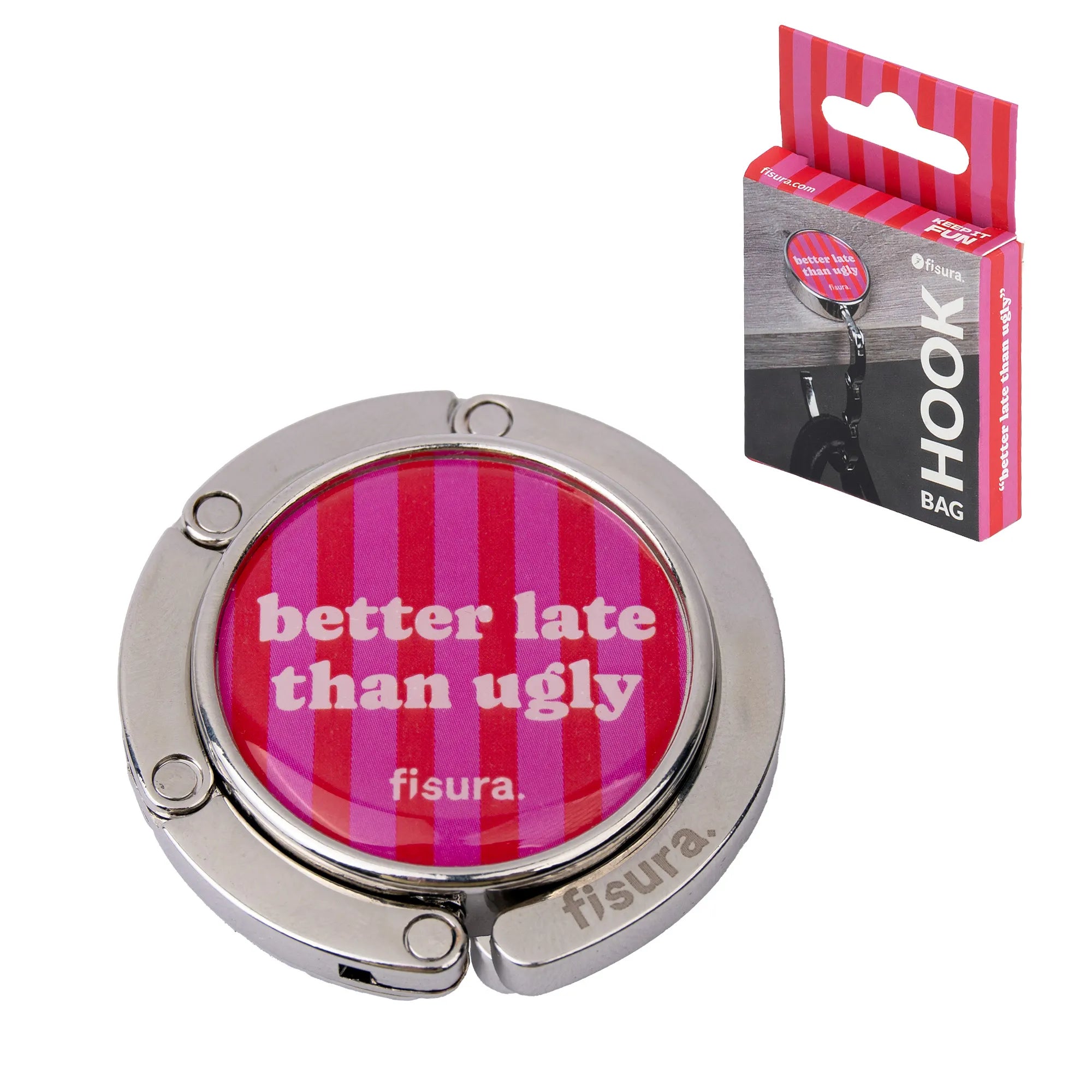 Colgador bolso "Better late than ugly"