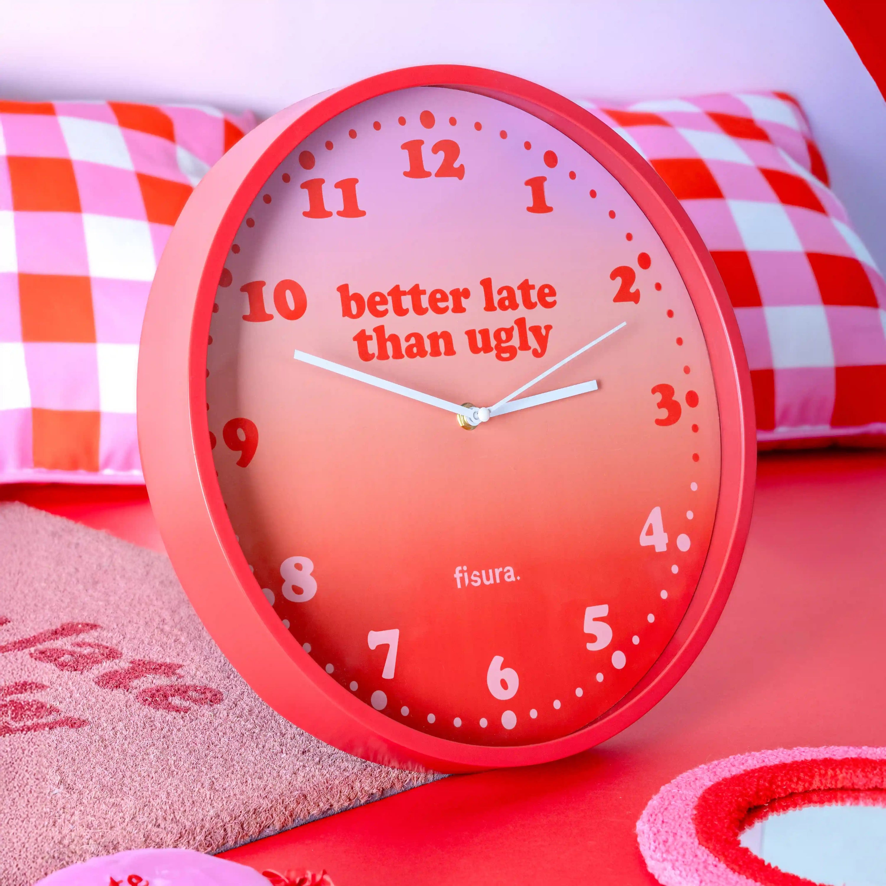 Reloj de pared “Better late than ugly”