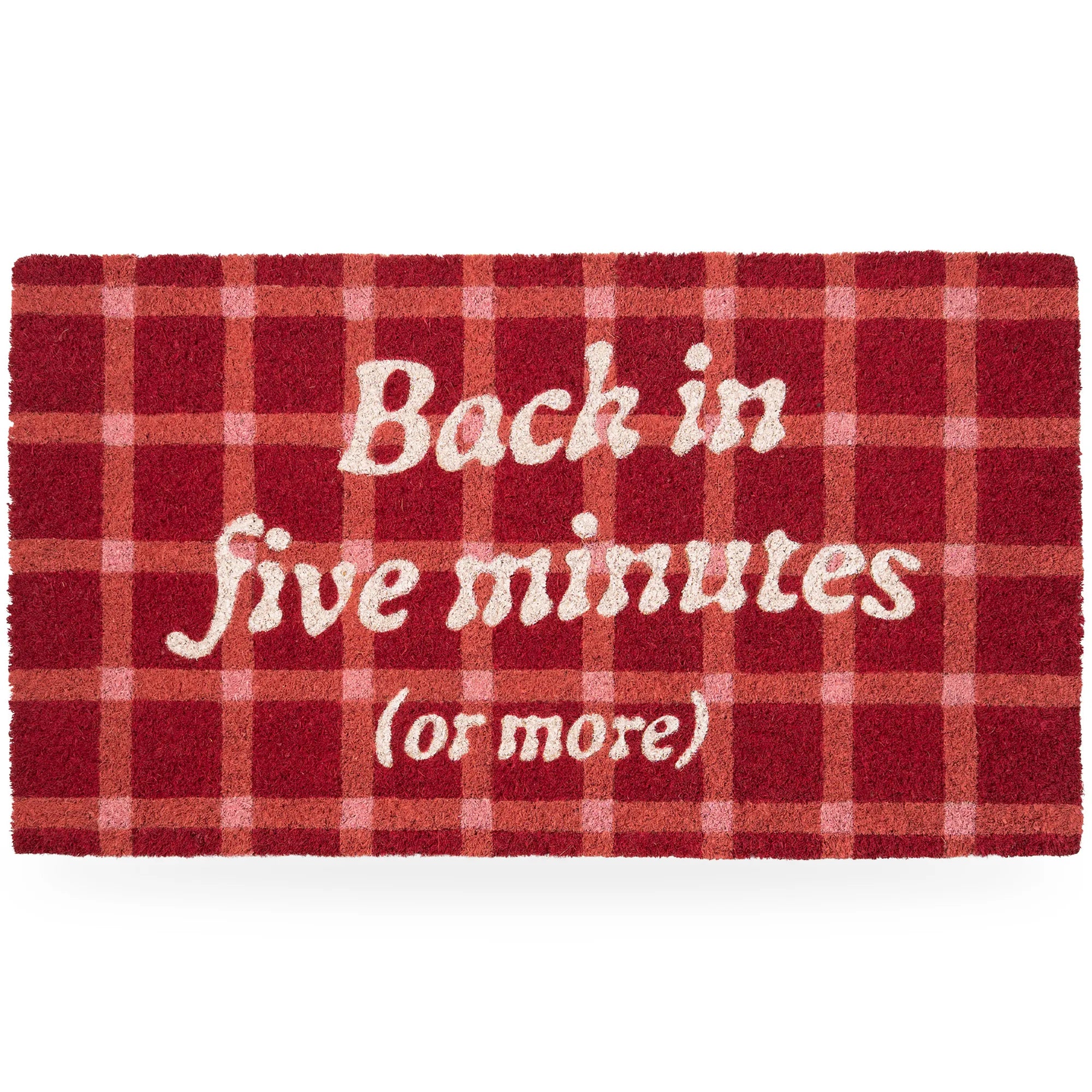 Felpudo "Back in five minutes or more"