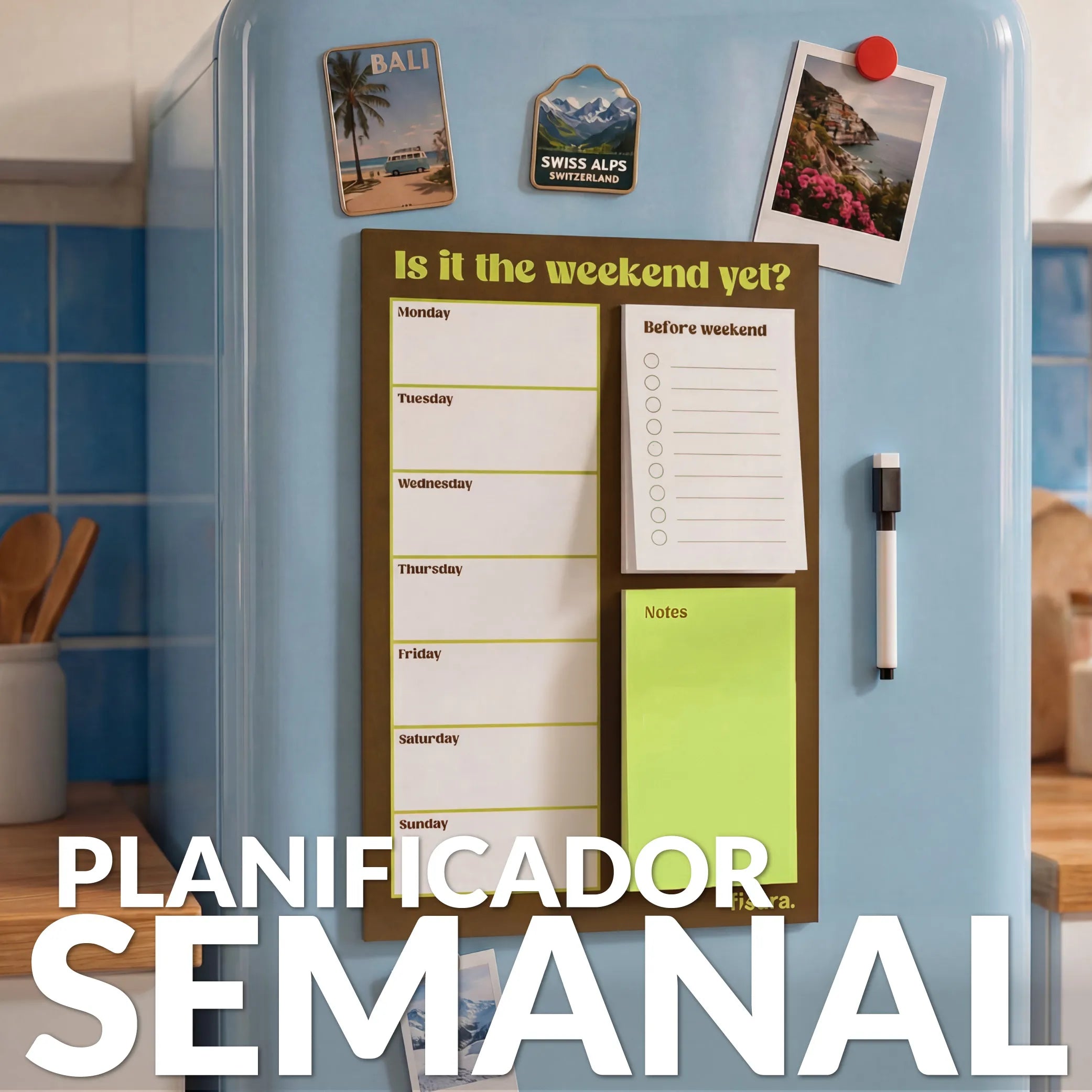 Planner magnétique “Is it the weekend yet?”