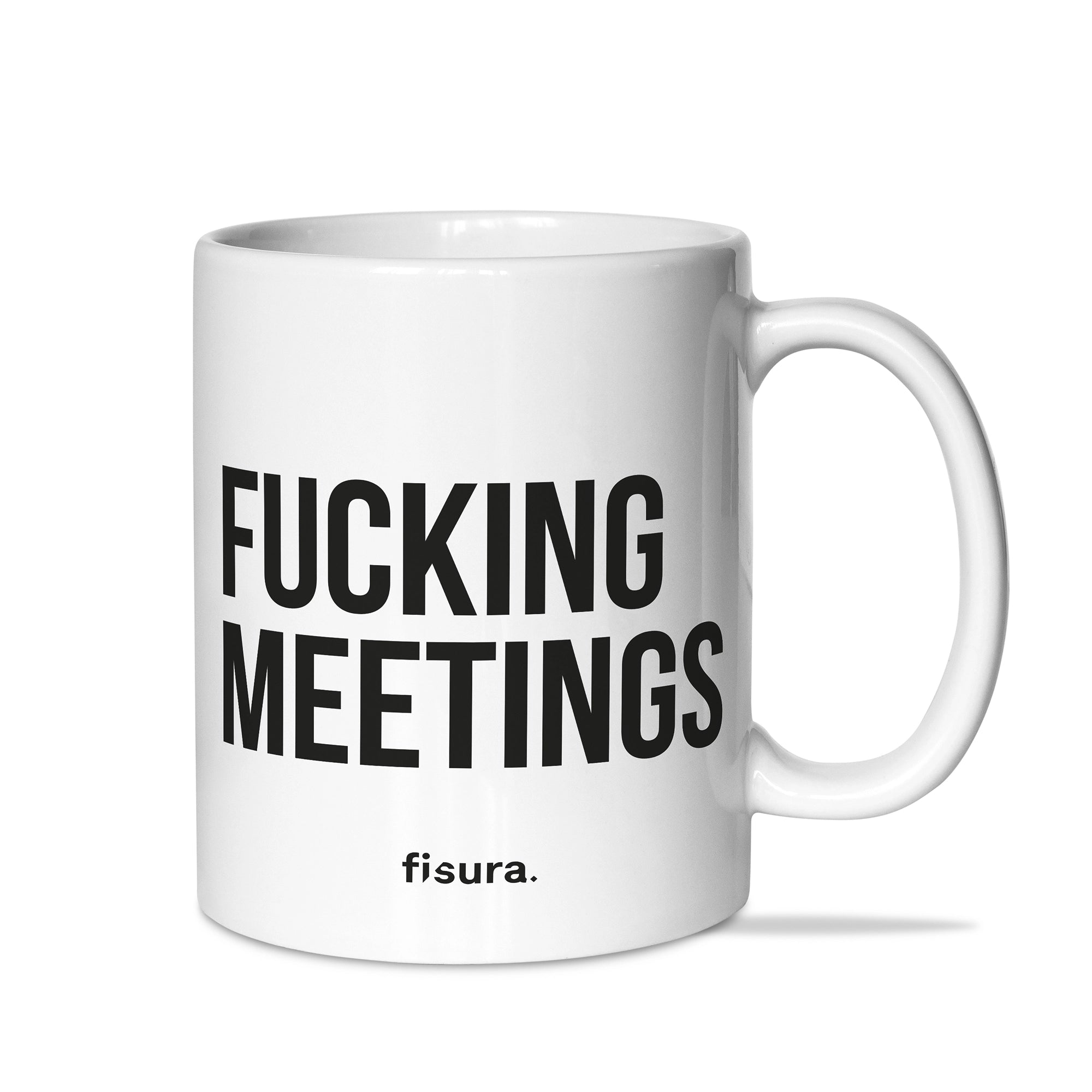 Taza "Fucking meetings"